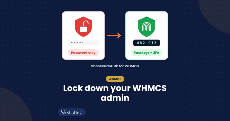 How to Harden Your WHMCS Admin Area with Passkeys and 2FA (2026)