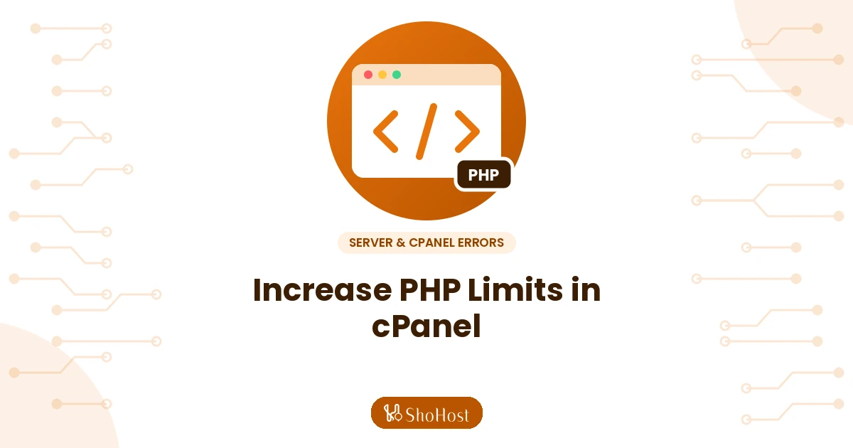 Increase upload_max_filesize, memory_limit and max_execution_time in cPanel - ShoHost guide