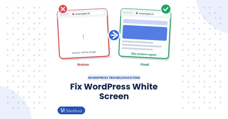 How to Fix the WordPress White Screen of Death (Tested Step by Step) - ShoHost guide